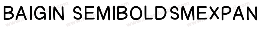 BAIGIN SEMIBOLDSMEXPANDED字体转换